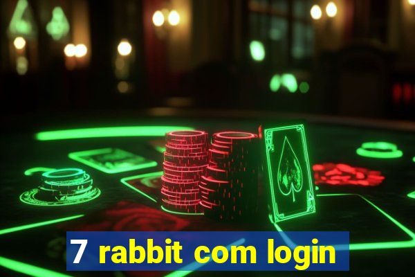 7 rabbit com login